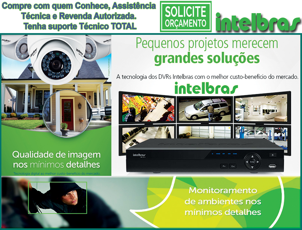 Orçamento de Cameras de  segurança Intelbras Digital (Internet / Celular) Ligue: (11) 2011 4286 